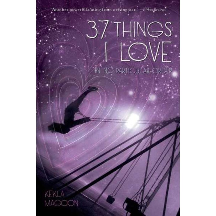 37 Things I Love (in No Particular Order) de Kekla Magoon