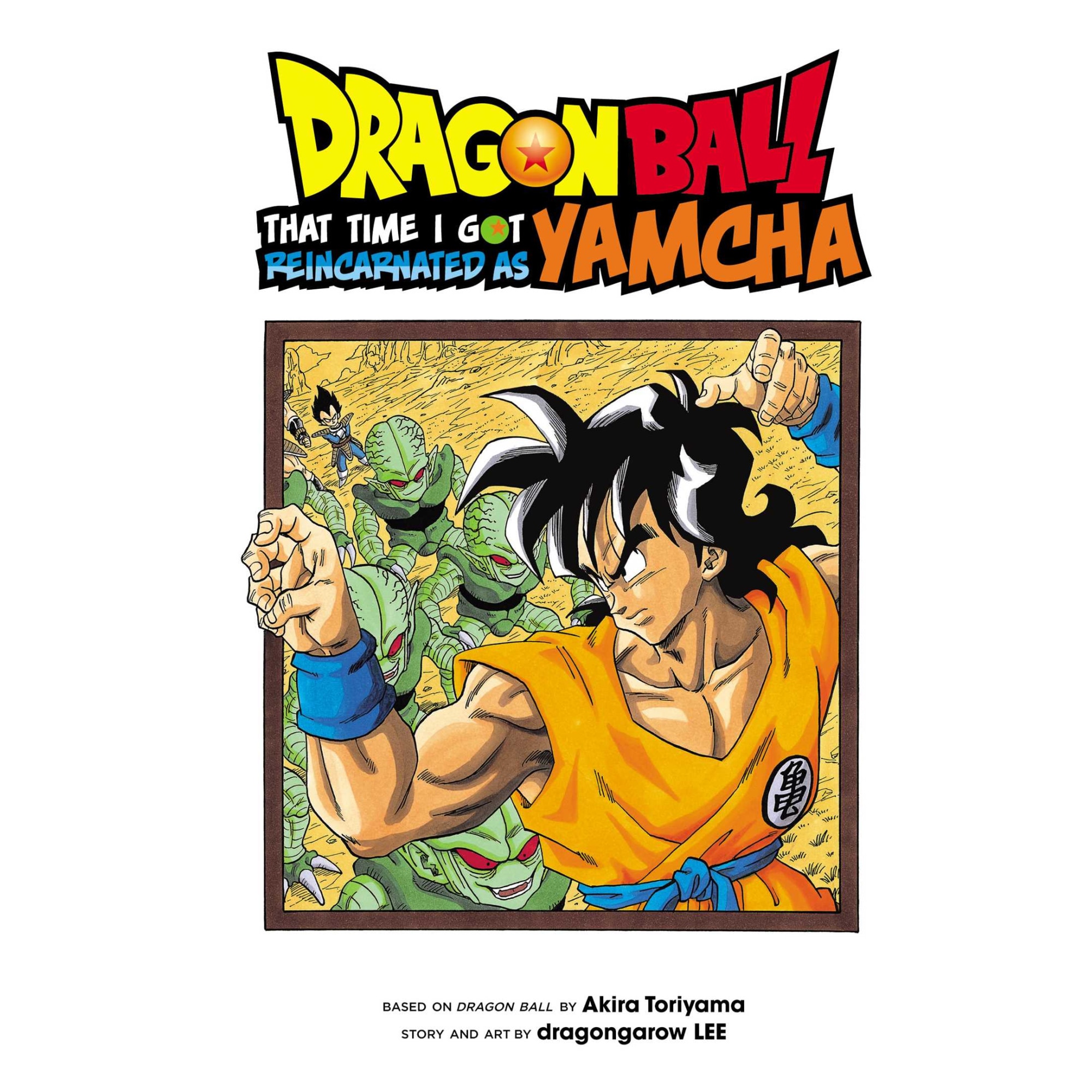 Dragon Ball: That Time I Got Reincarnated as Yamcha! de Akira Toriyama