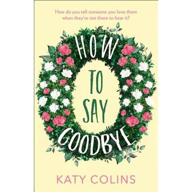 How to Say Goodbye de Katy Colins