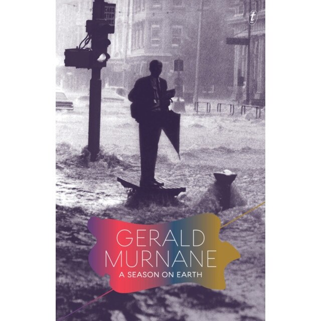 A Season On Earth de Gerald Murnane