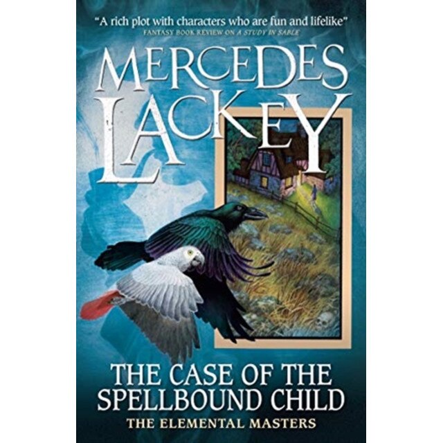 Elemental Masters - The Case of the Spellbound Child de Mercedes Lackey