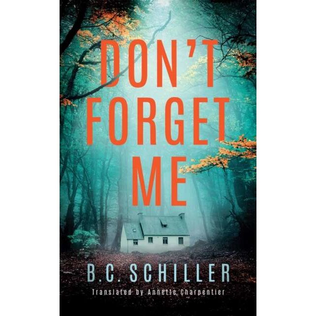 Don't Forget Me de B. C. Schiller
