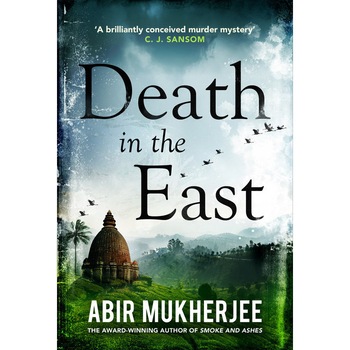 Death in the East de Abir Mukherjee Death in the East de Abir Mukherjee