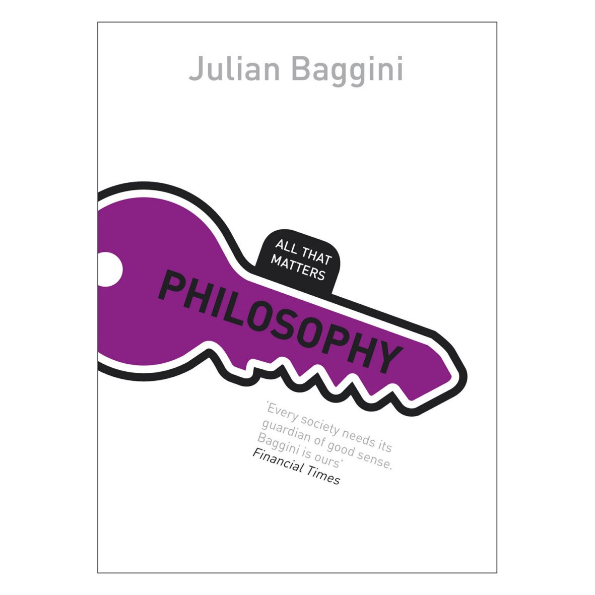 Philosophy: All That Matters de Julian Baggini
