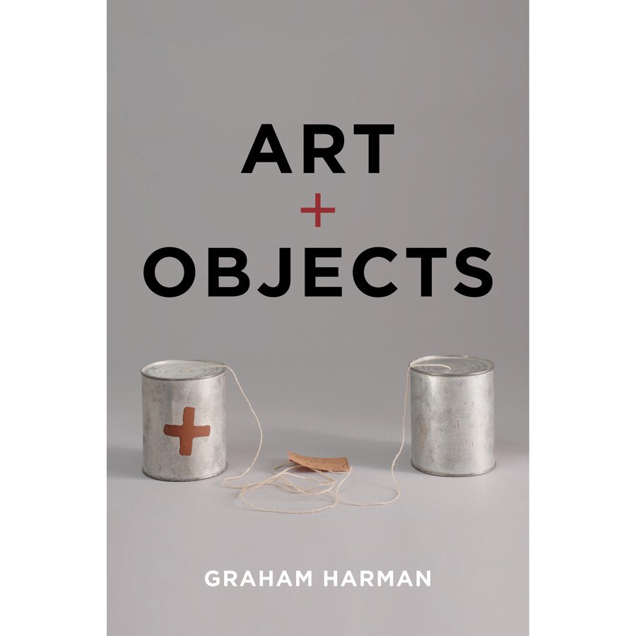 Art and Objects de Graham Harman [Hardback]