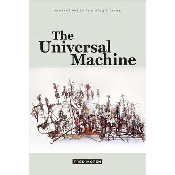 The Universal Machine de Fred Moten