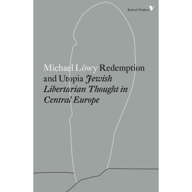 Redemption and Utopia de Michael Lowy