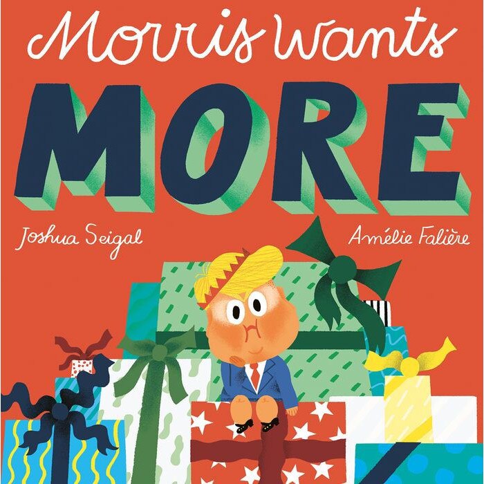 Morris Wants More . . . For Christmas de Joshua Seigal