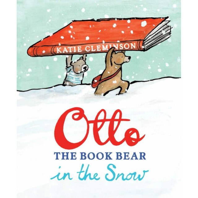 Otto the Book Bear in the Snow de Katie Cleminson