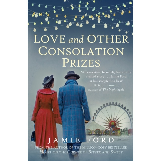 Love and Other Consolation Prizes de Jamie (Author) Ford