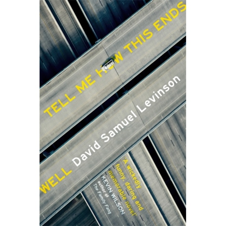 Tell Me How This Ends Well de David Samuel Levinson