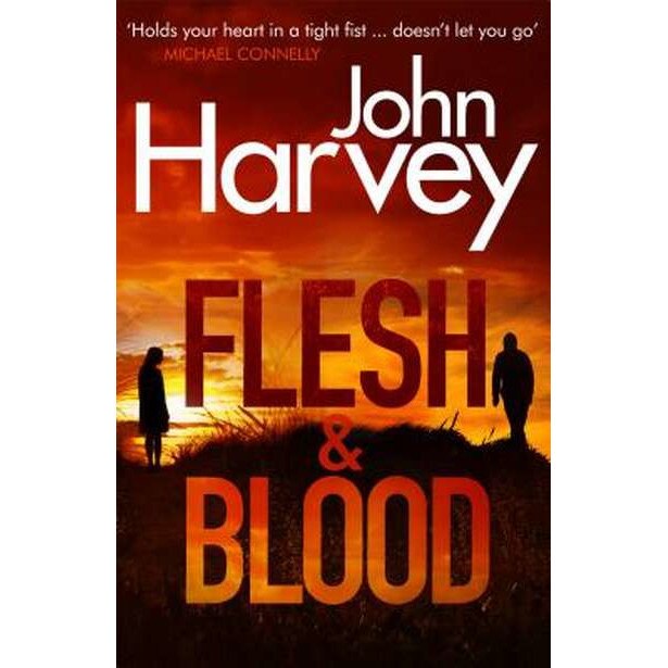 Flesh And Blood de John Harvey