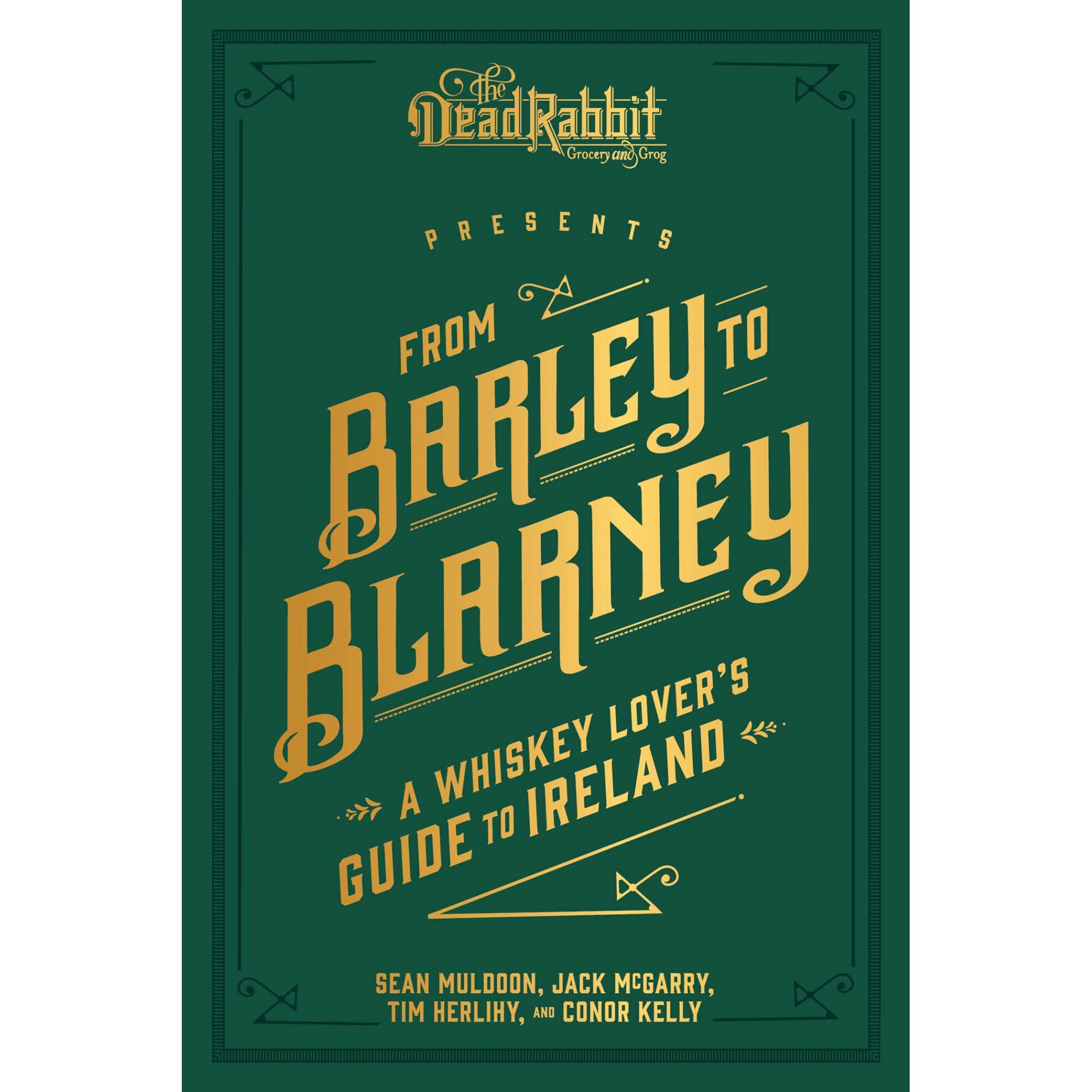 From Barley to Blarney de Sean Muldoon