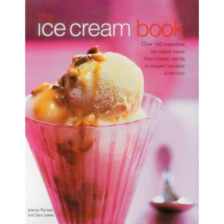 The Ice Cream Book de Joanna Farrow
