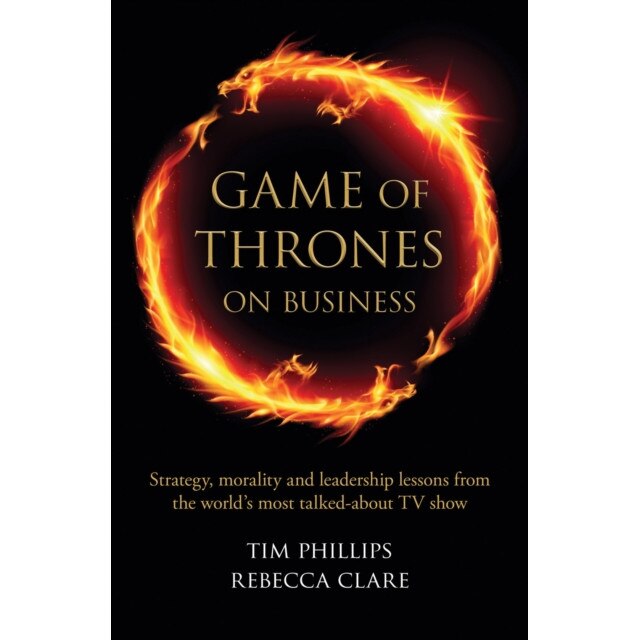 Game of Thrones on Business de Rebecca Clare