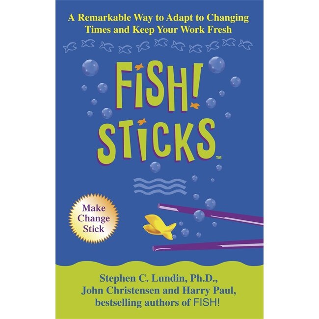 Fish! Sticks de Stephen C. Lundin