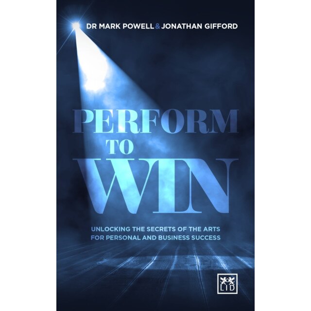Perform to Win de Mark Powell