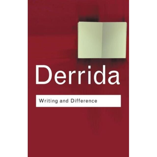 Writing and Difference de Jacques Derrida