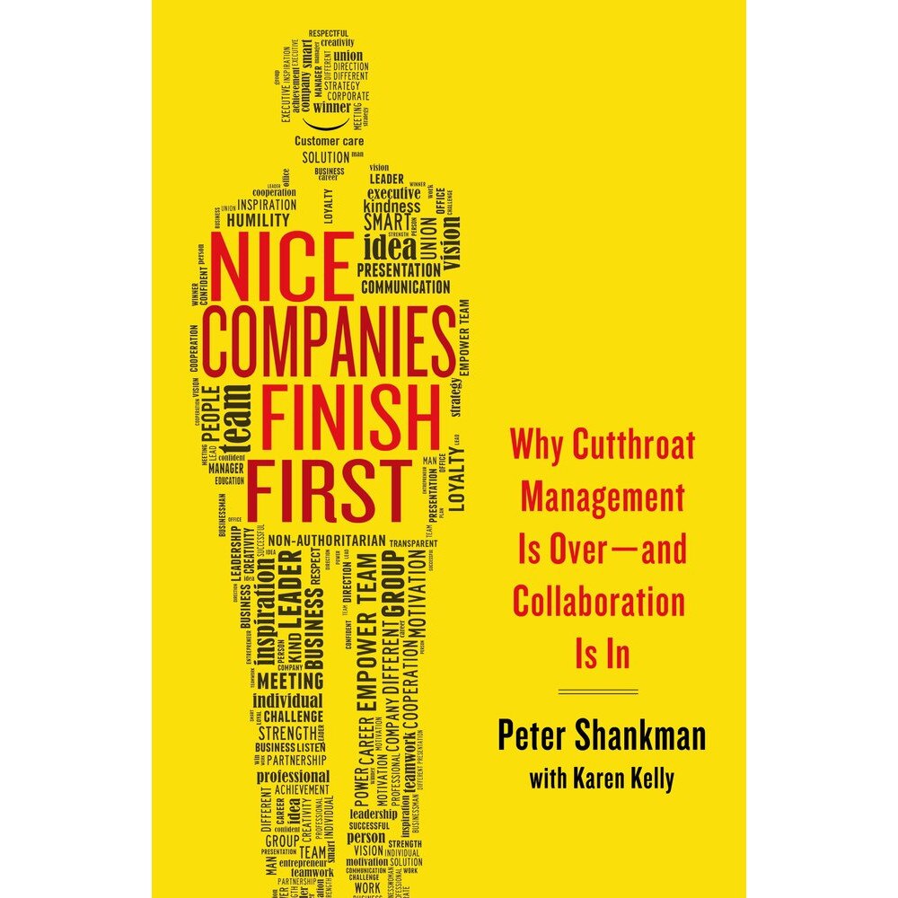 Nice Companies Finish First de Peter Shankman