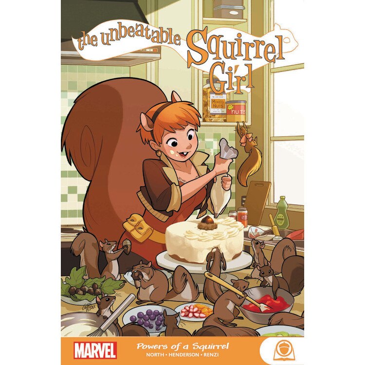 The Unbeatable Squirrel Girl: Powers Of A Squirrel de Ryan North