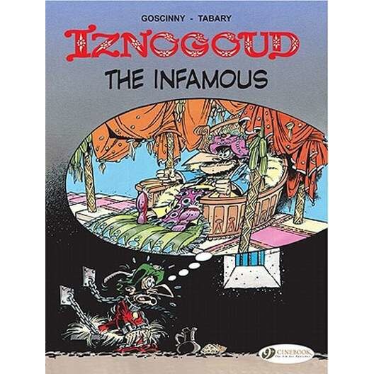Iznogoud Vol.7: Iznogoud The Infamous de Rene Goscinny