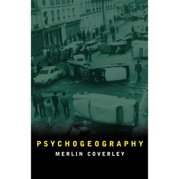 Psychogeography de Merlin Coverley Psychogeography de Merlin Coverley