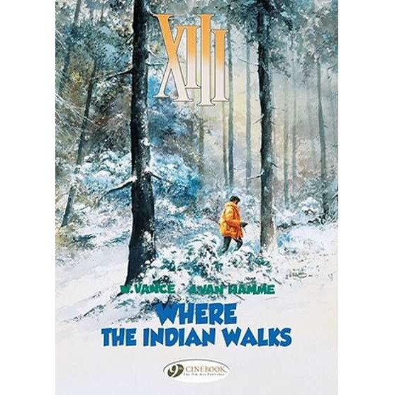 Xiii Vol.2: Where The Indian Walks de Jean Van Hamme