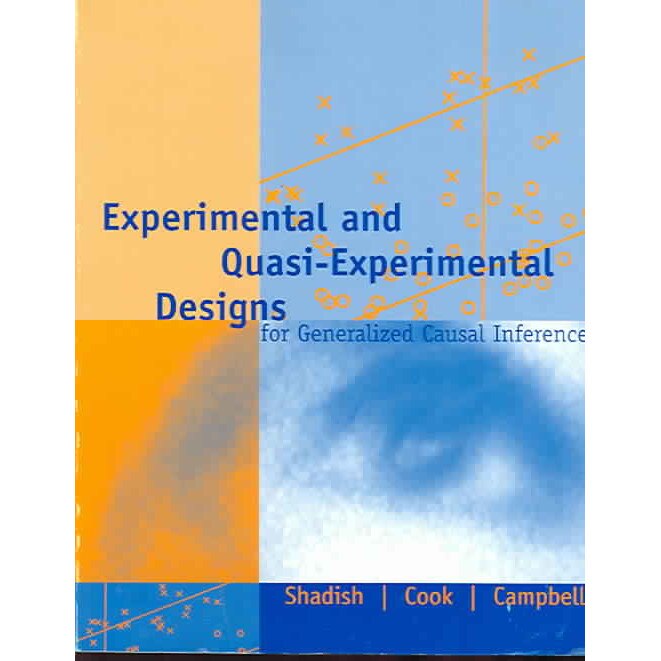 Experimental and Quasi-Experimental Designs for Generalized Causal Inference de Jr. Shadish, William R.