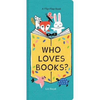 Who Loves Books? de Lizi Boyd Who Loves Books? de Lizi Boyd