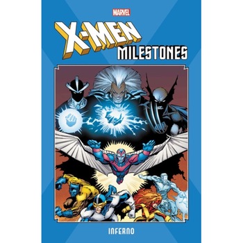 X-men Milestones: Inferno de Louise Simonson X-men Milestones: Inferno de Louise Simonson