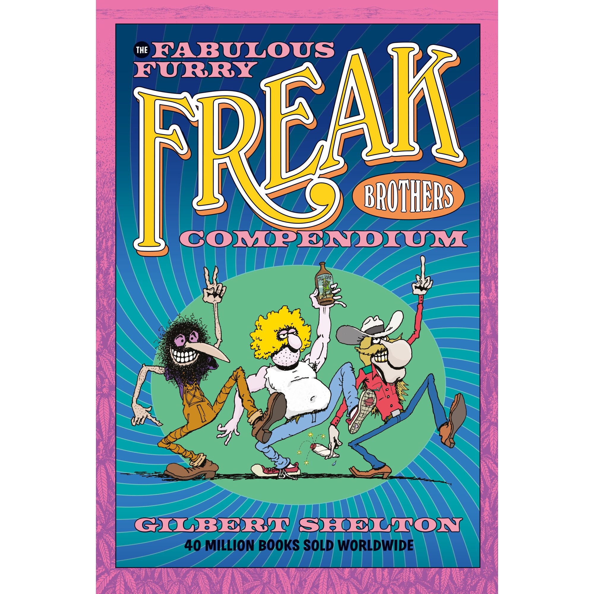 The Fabulous Furry Freak Brothers Compendium de Gilbert Shelton