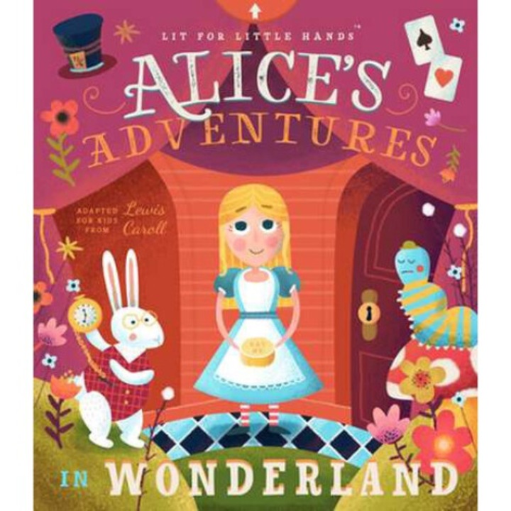 Lit For Little Hands: Alice's Adventures In Wonderland - Brooke Jorden - Lewis Carroll