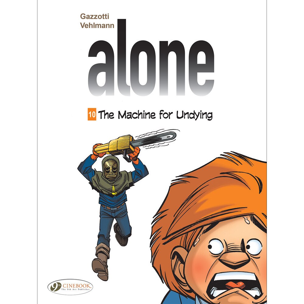 Alone Vol. 10: The Machine For Undying de Bruno Gazzotti