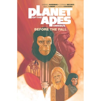 Planet of the Apes: Before the Fall Omnibus de Gabriel Hardman Planet of the Apes: Before the Fall Omnibus de Gabriel Hardman