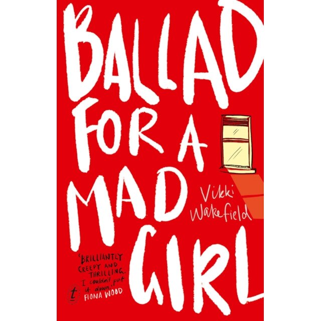 Ballad For A Mad Girl de Vikki Wakefield