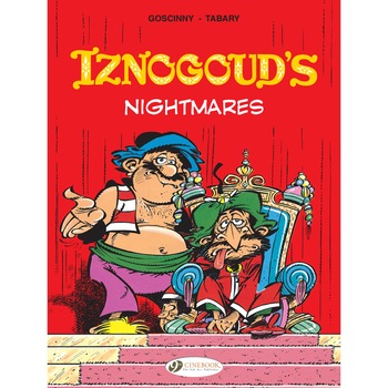 Iznogoud Vol. 14: Iznogoud's Nightmares de Tabary Goscinny Iznogoud Vol. 14: Iznogoud's Nightmares de Tabary Goscinny