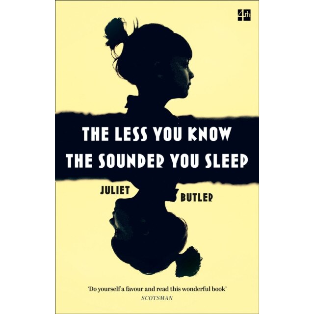 The Less You Know The Sounder You Sleep de Juliet Butler