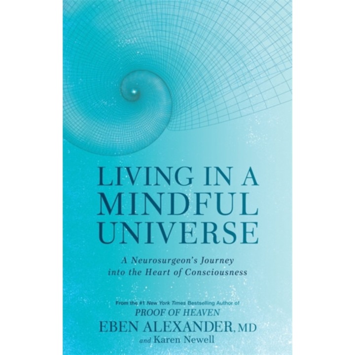 Living in a Mindful Universe de III Alexander, Dr Eben