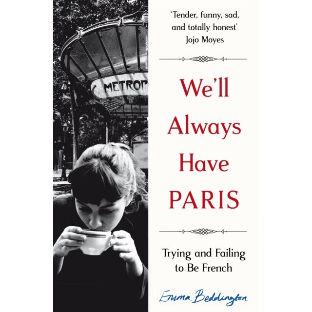 We'll Always Have Paris de Emma Beddington