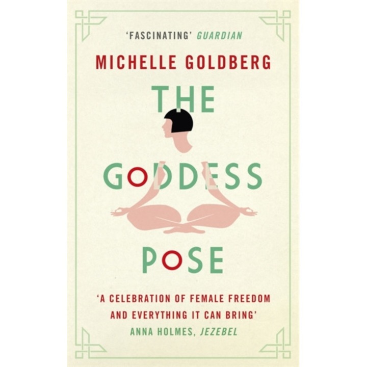 The Goddess Pose de Michelle Goldberg