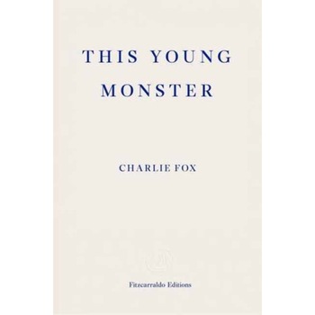 This Young Monster de Charlie Fox This Young Monster de Charlie Fox