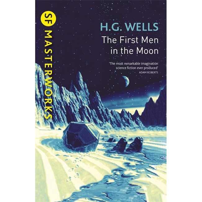 The First Men In The Moon de H. G. Wells