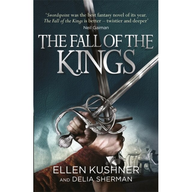 The Fall of the Kings de Ellen Kushner