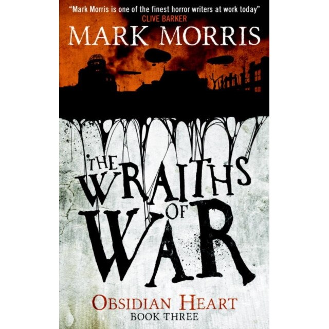 The Wraiths of War de Mark Morris