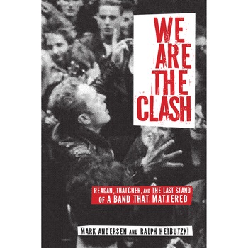 We Are The Clash de Mark Andersen We Are The Clash de Mark Andersen