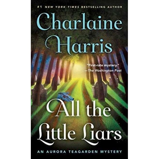 All the Little Liars: An Aurora Teagarden Mystery de Charlaine Harris