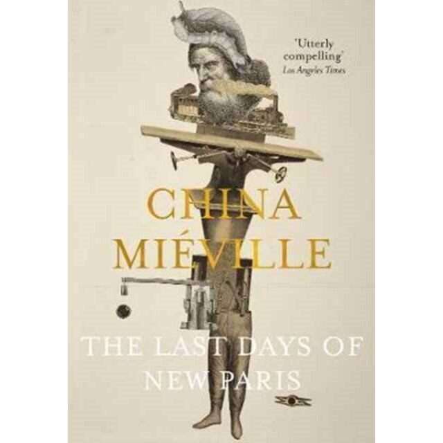The Last Days of New Paris de China Miéville