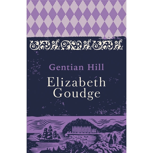 Gentian Hill de Elizabeth Goudge