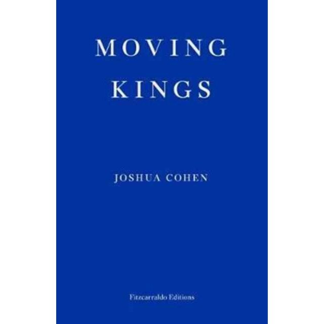Moving Kings de Joshua Cohen