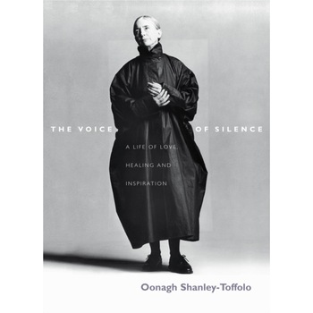 The Voice Of Silence de Oonagh Shanley-Toffolo The Voice Of Silence de Oonagh Shanley-Toffolo